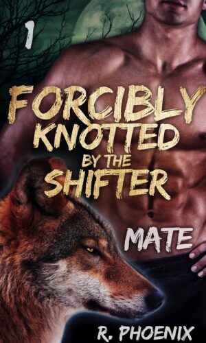 Forcibly Knotted by the Shifter: Mate
