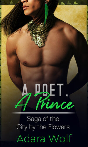 book cover of A Poet, A Prince by Adara Wolf, Saga of the City by the Flowers