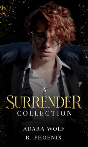 book cover of Surrender Short Story Collection by Adara Wolf & R. Phoenix